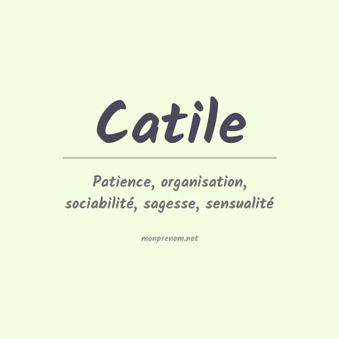 Signification du prénom Catile