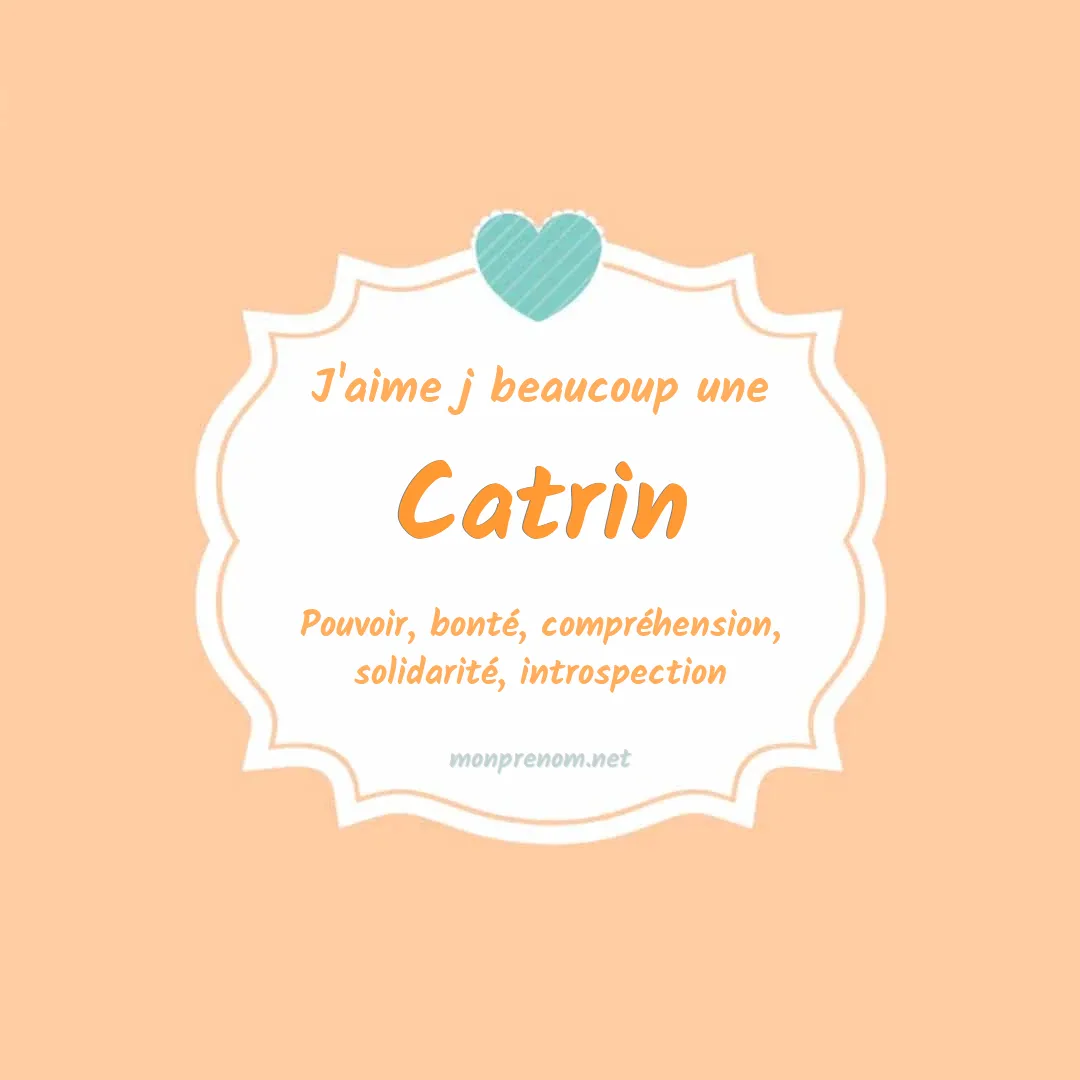 J'aime beaucoup Catrin