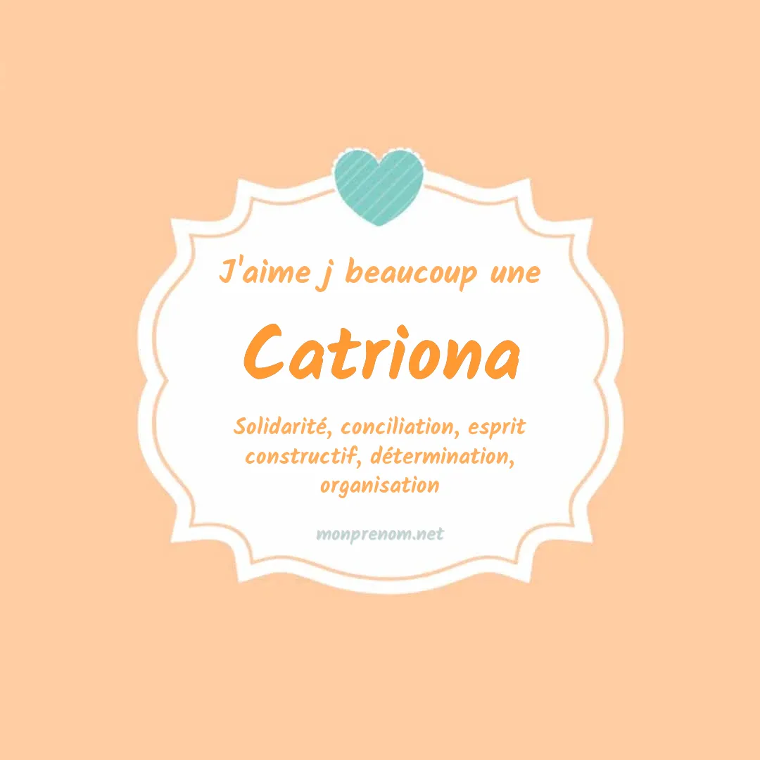 J'aime beaucoup Catriona