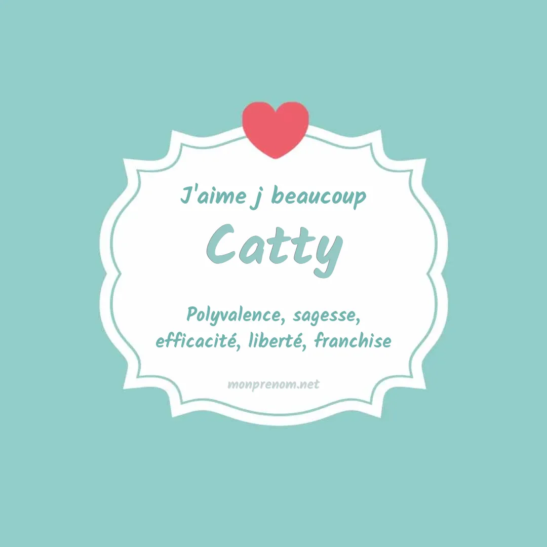 J'aime beaucoup Catty
