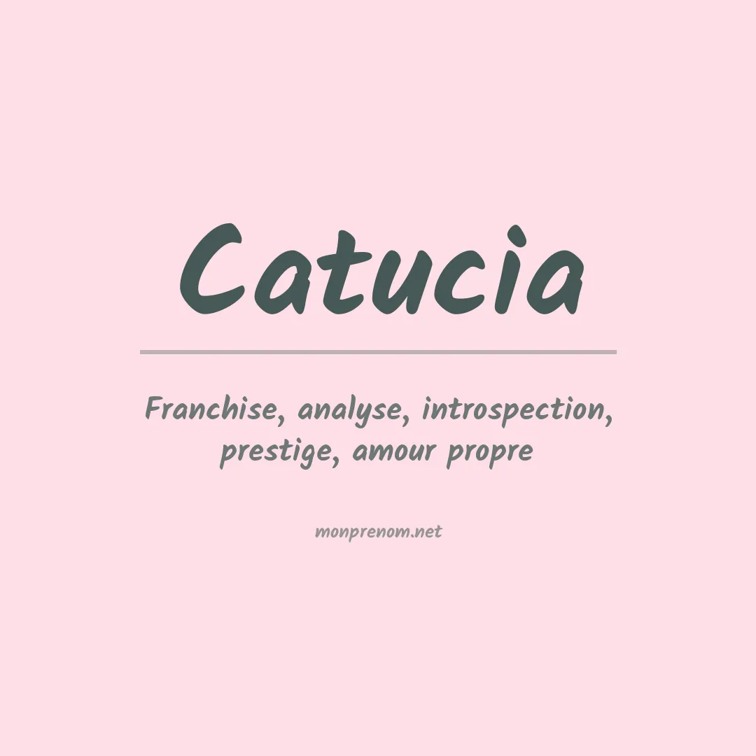 Signification du prénom Catucia