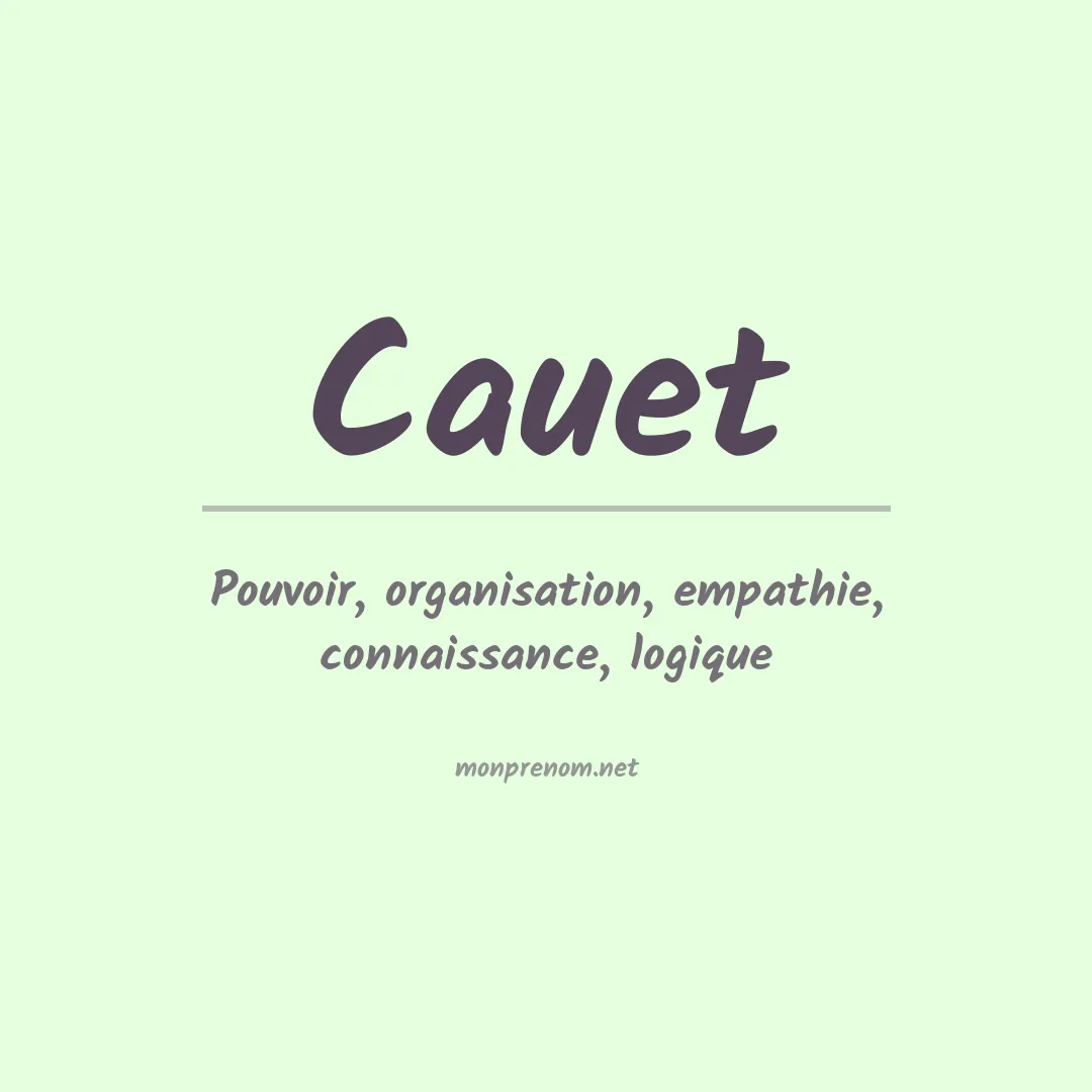 Signification du prénom Cauet