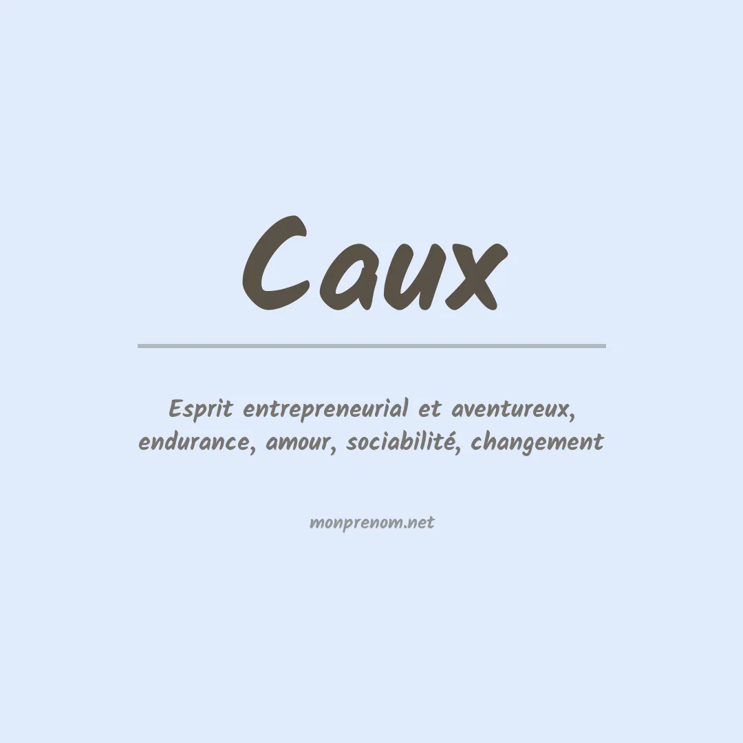 Signification du prénom Caux