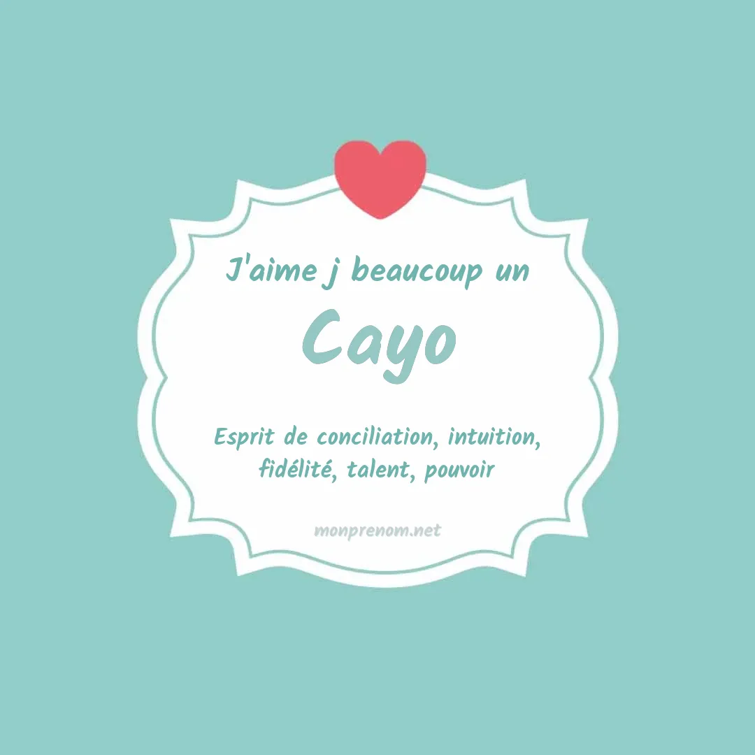J'aime beaucoup Cayo