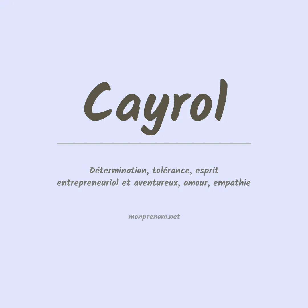 Signification du prénom Cayrol