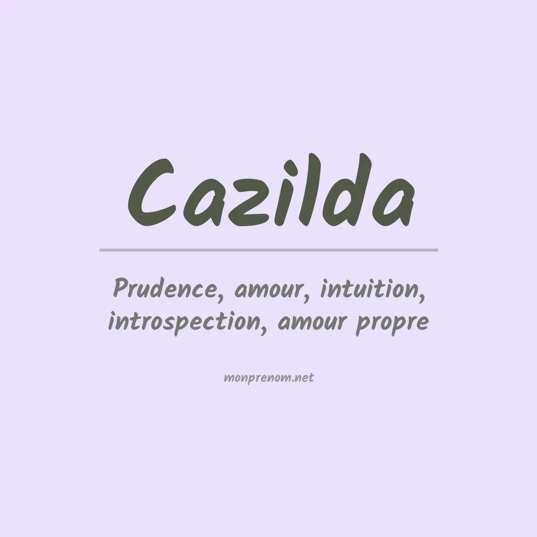 Signification du prénom Cazilda