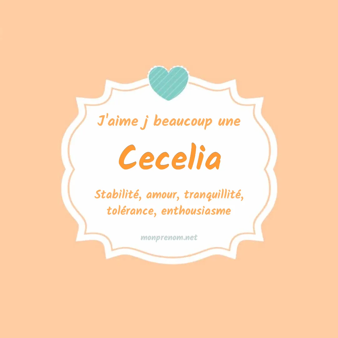 J'aime beaucoup Cecelia