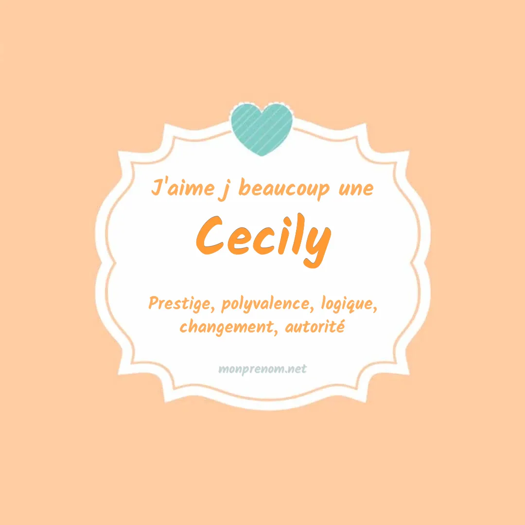 J'aime beaucoup Cecily