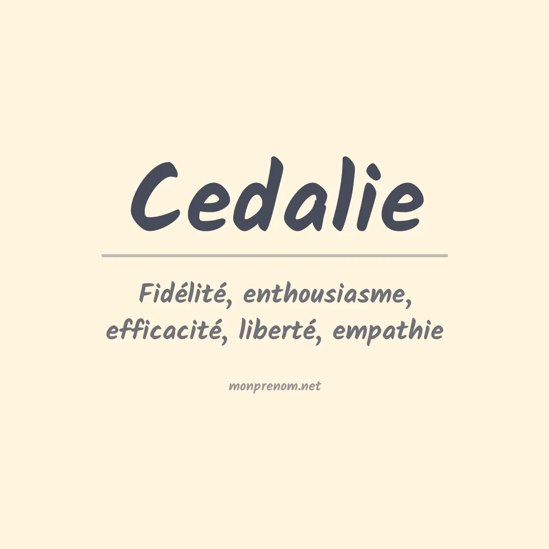 Signification du prénom Cedalie