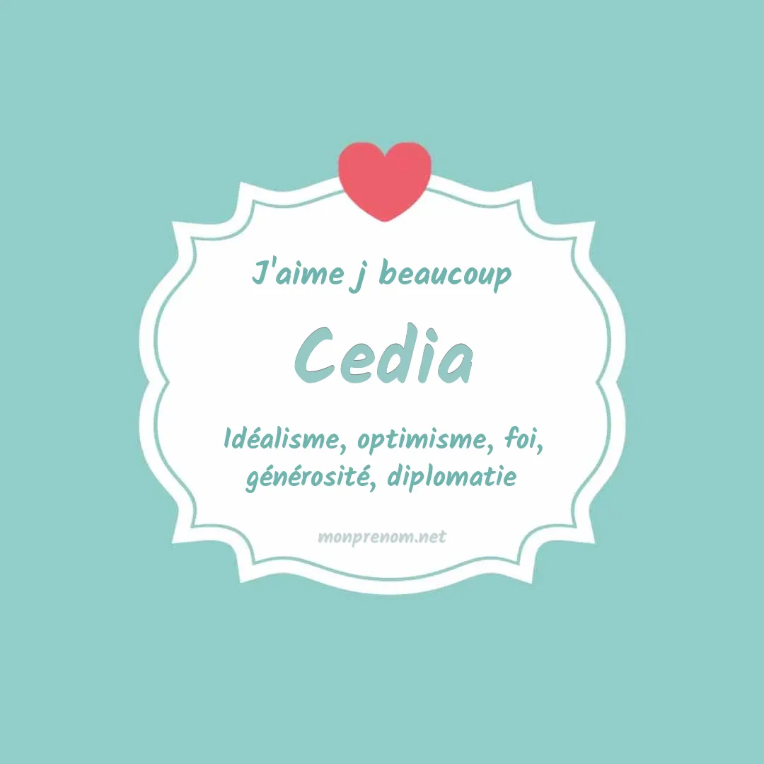 J'aime beaucoup Cedia
