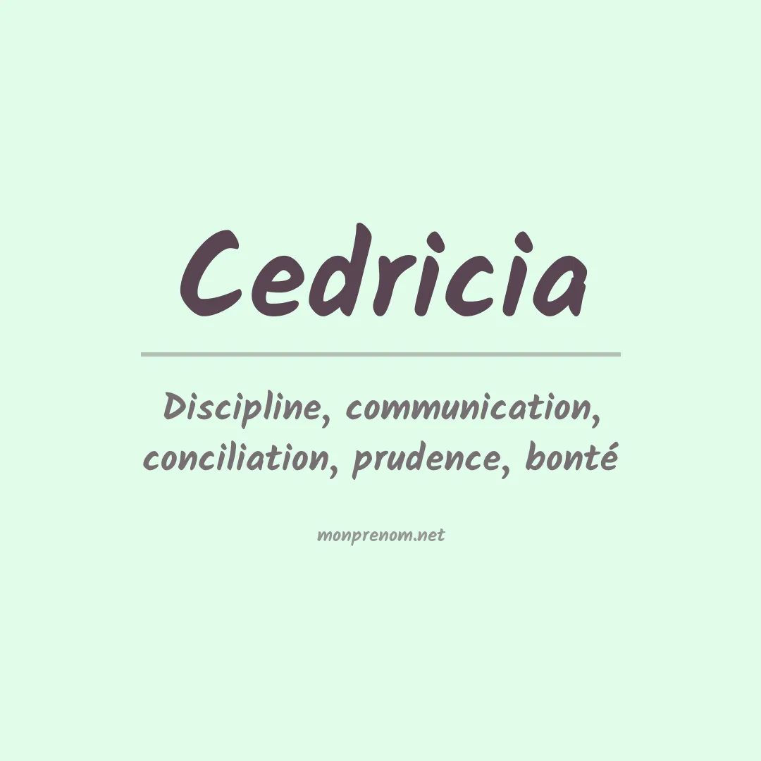 Signification du prénom Cedricia