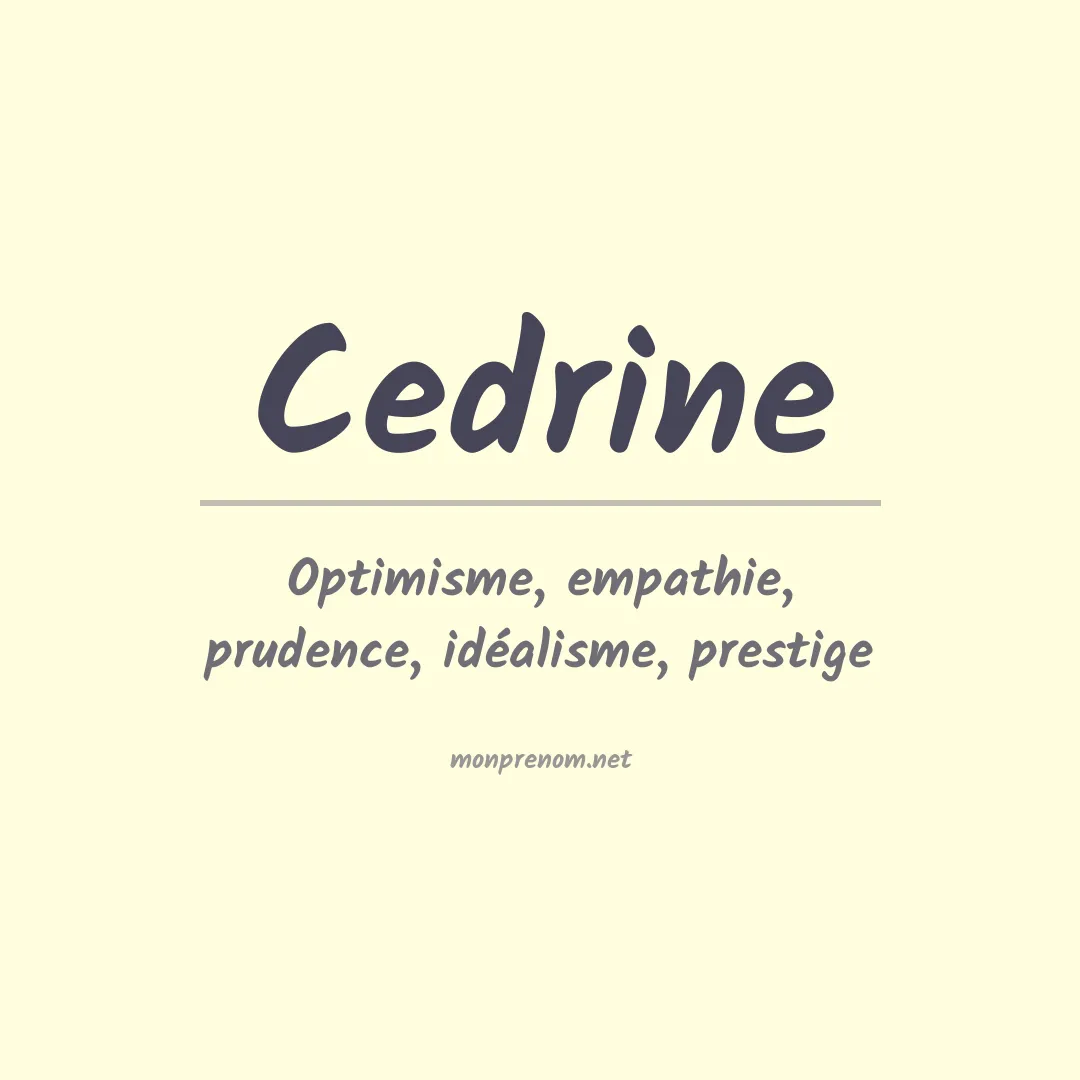 Signification du prénom Cedrine