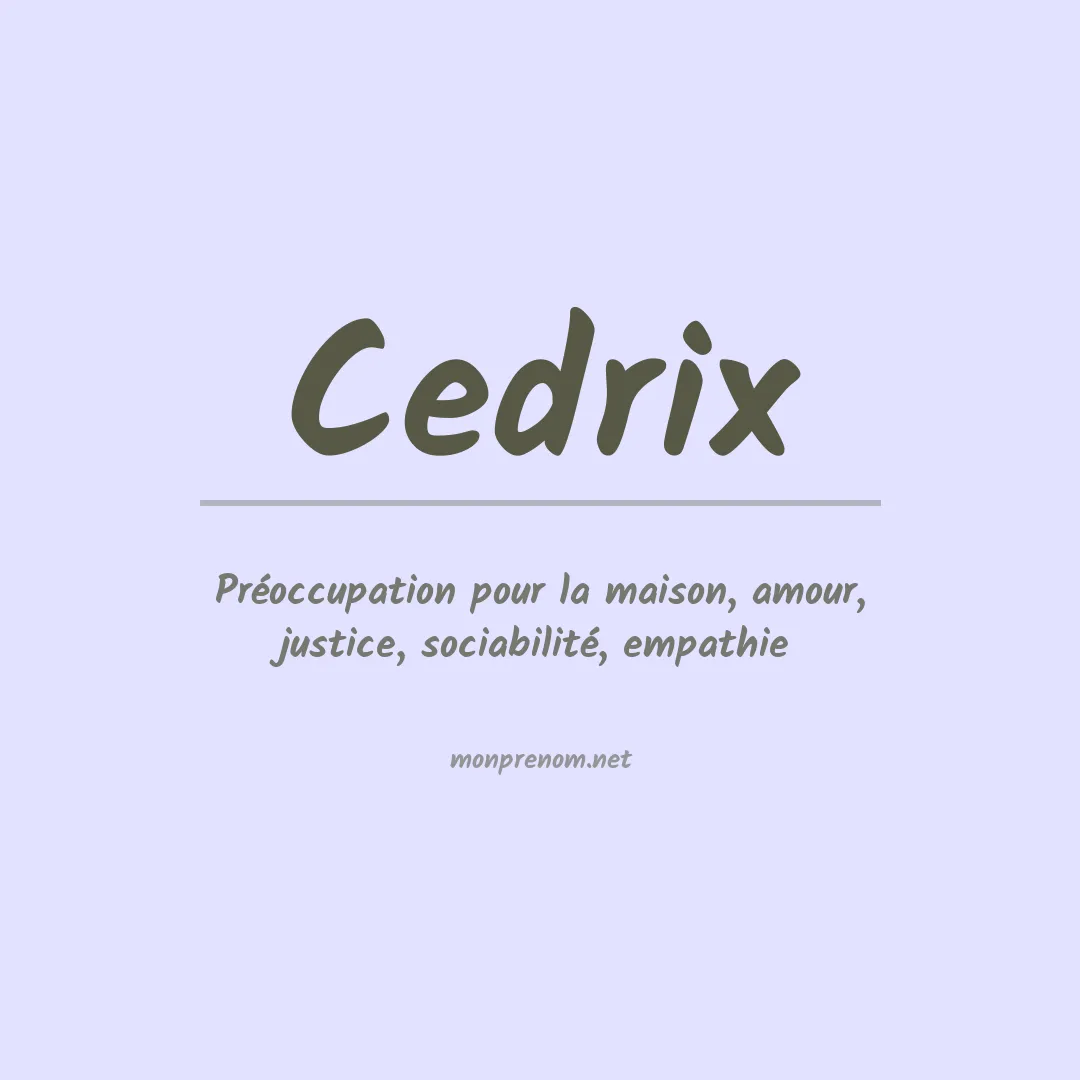 Signification du prénom Cedrix