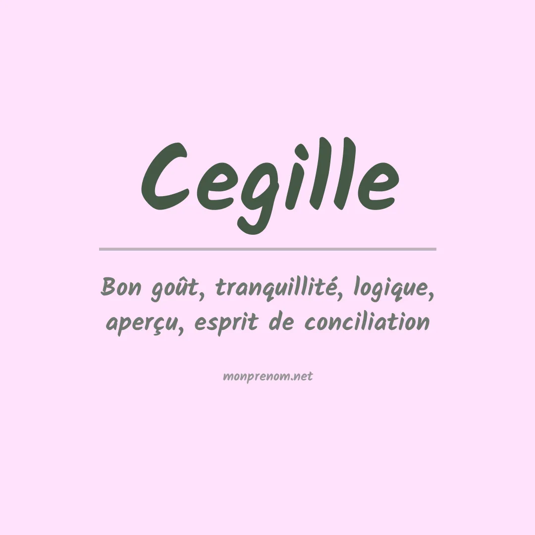Signification du prénom Cegille