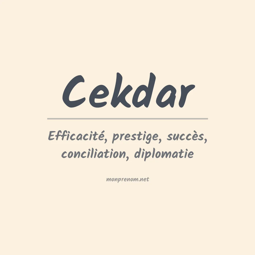 Signification du prénom Cekdar