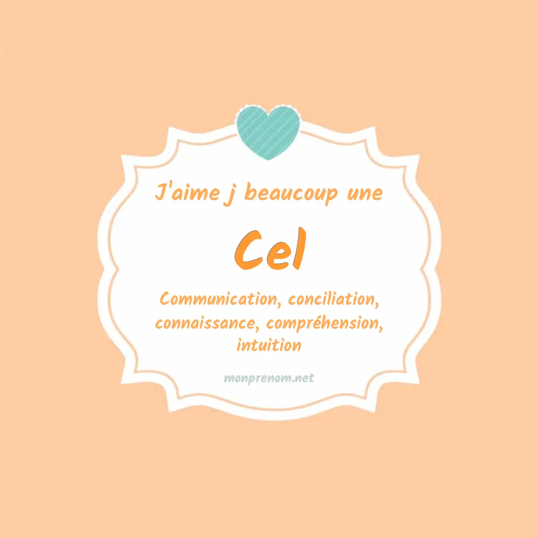 J'aime beaucoup Cel
