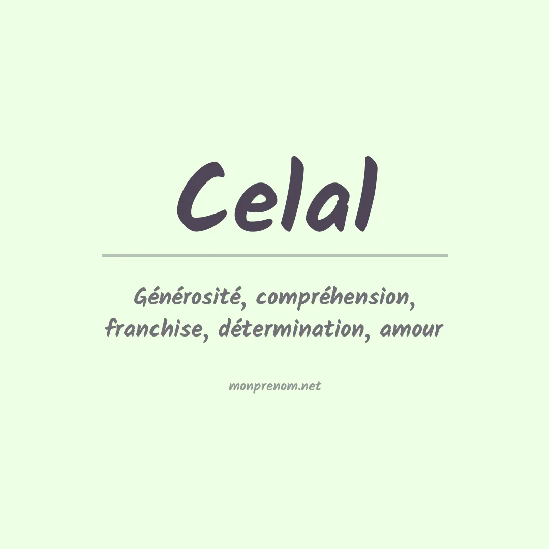 Signification du prénom Celal