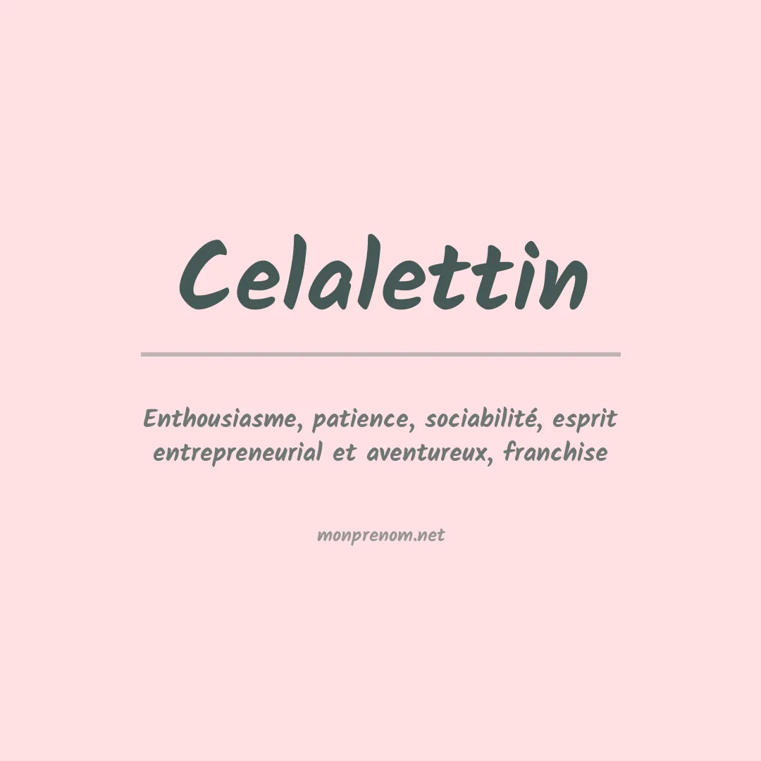 Signification du prénom Celalettin