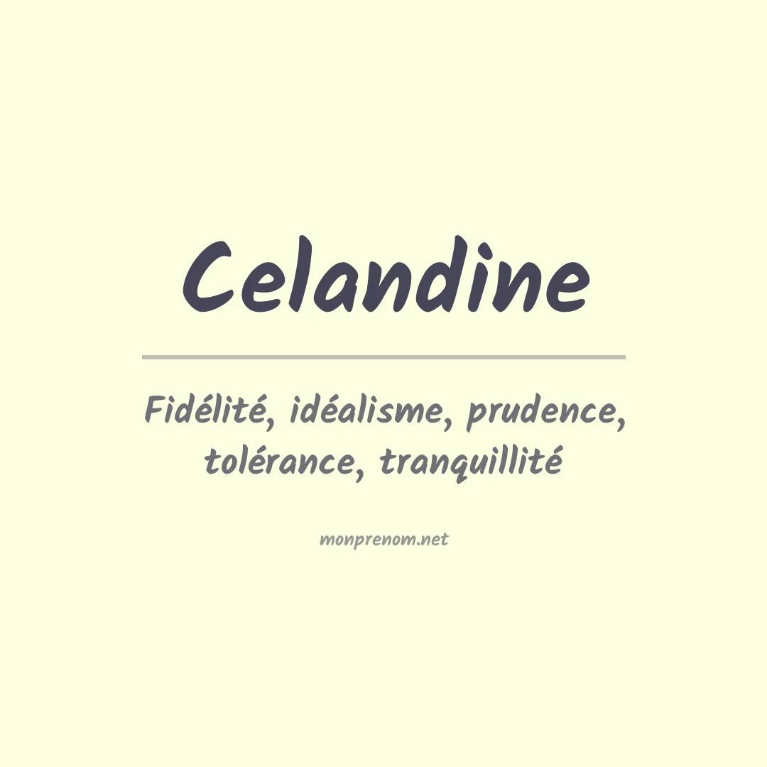 Signification du prénom Celandine