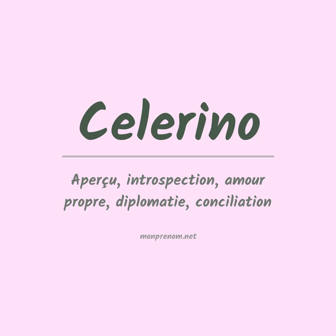 Signification du prénom Celerino