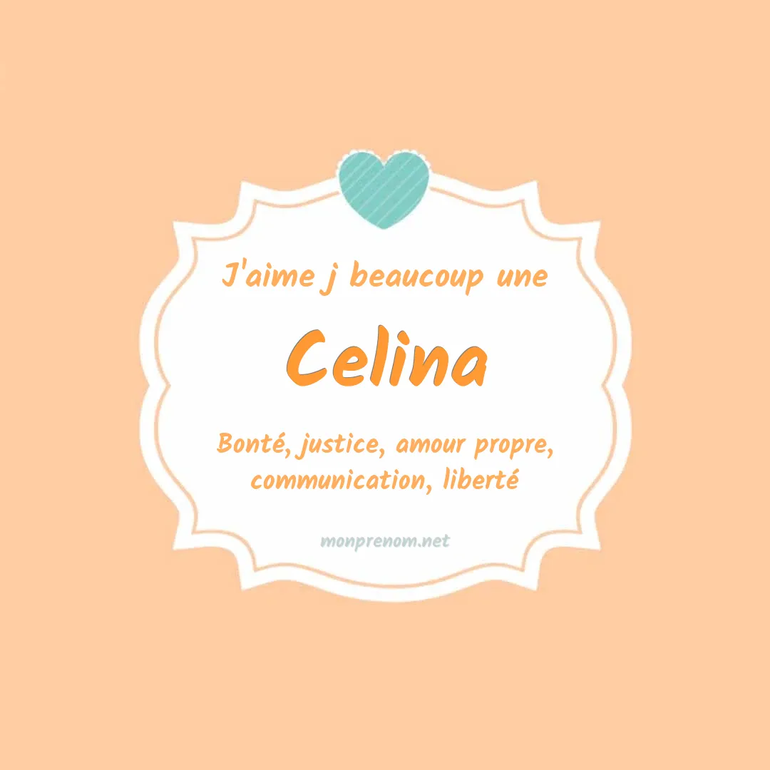 J'aime beaucoup Celina