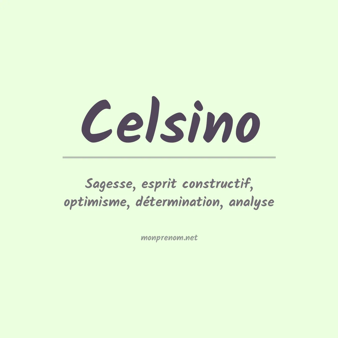 Signification du prénom Celsino