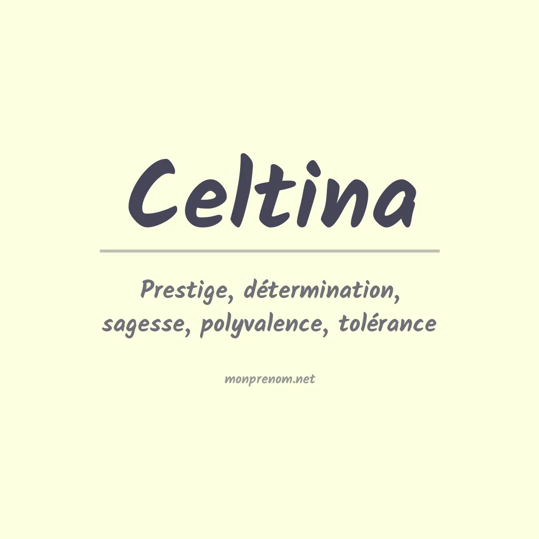 Signification du prénom Celtina