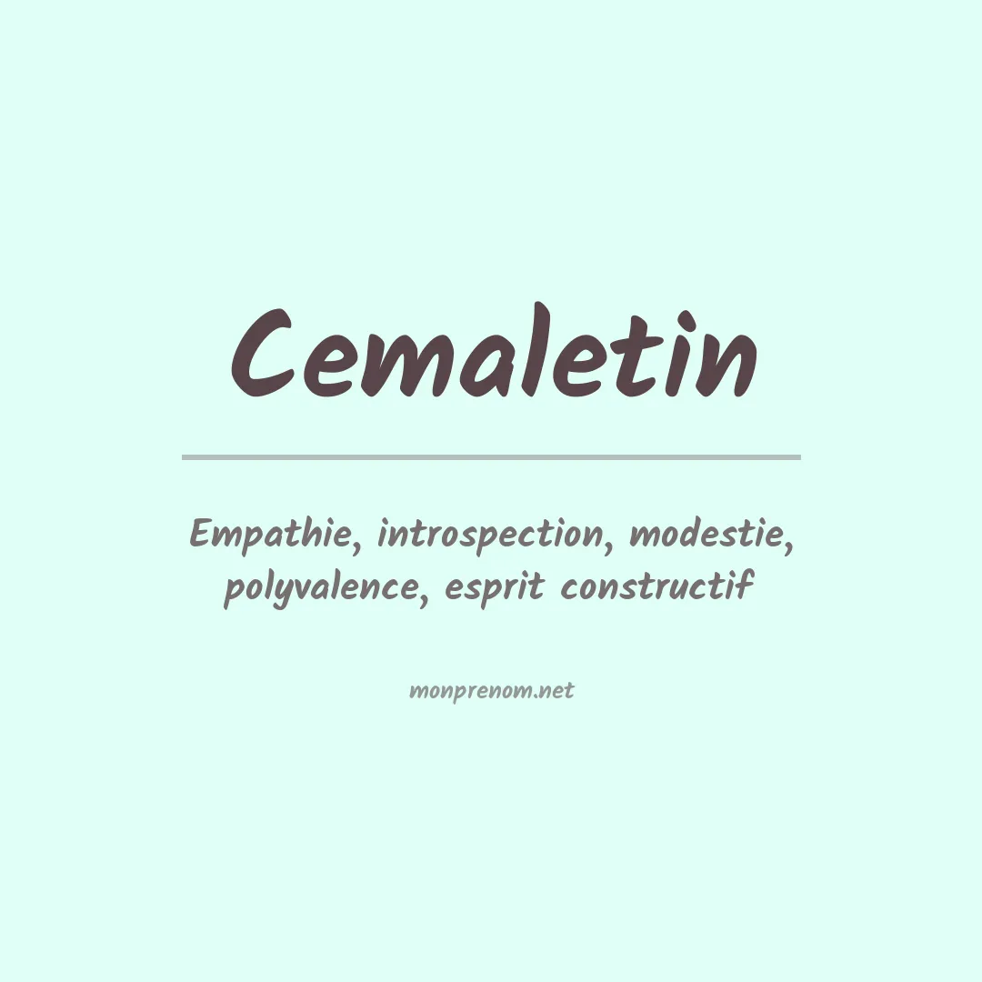 Signification du prénom Cemaletin