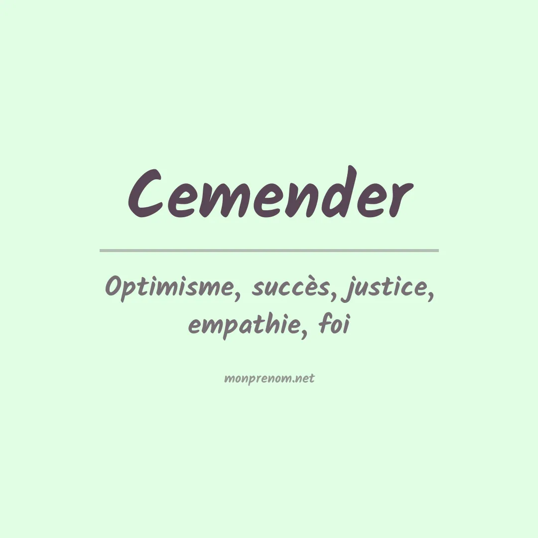 Signification du prénom Cemender