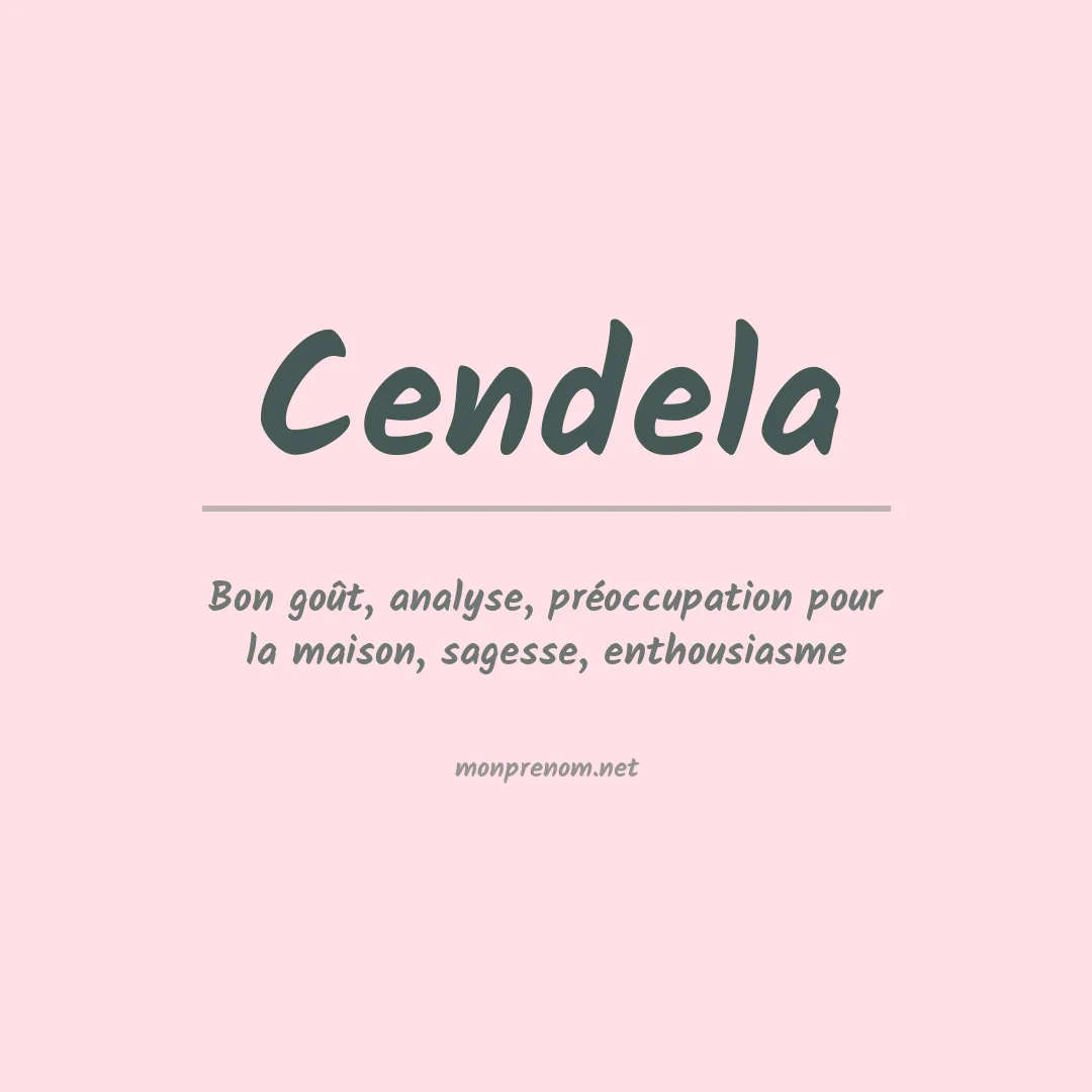 Signification du prénom Cendela