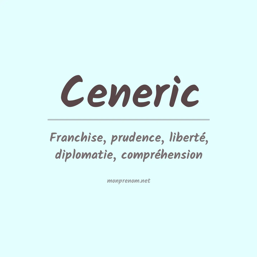 Signification du prénom Ceneric