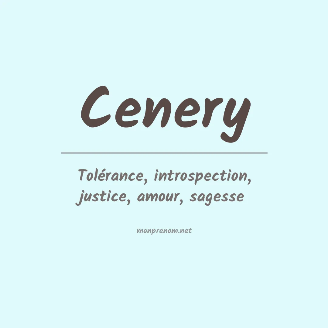 Signification du prénom Cenery