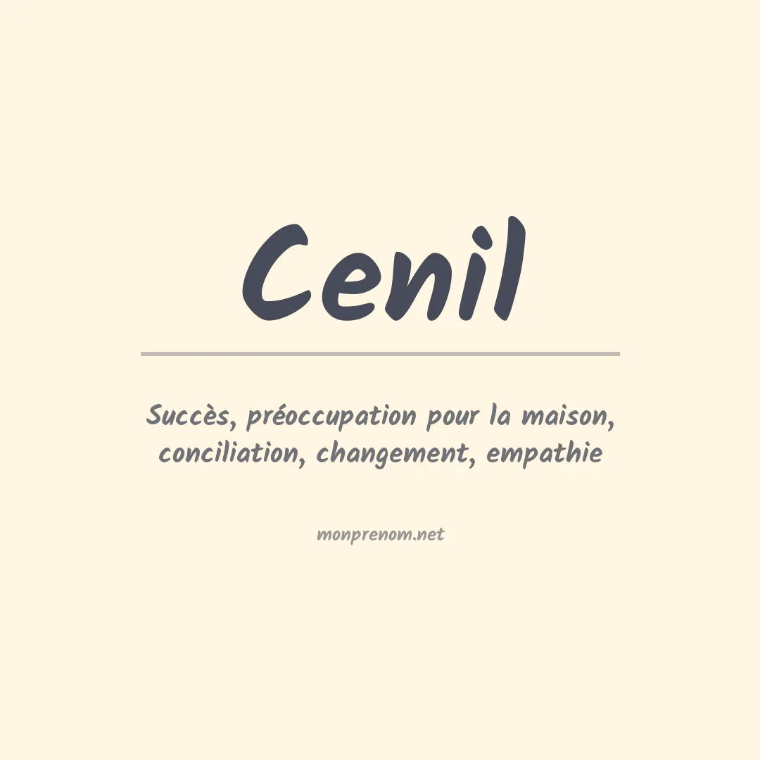 Signification du prénom Cenil