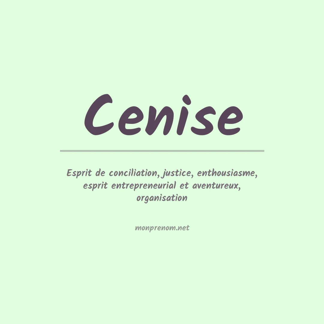 Signification du prénom Cenise