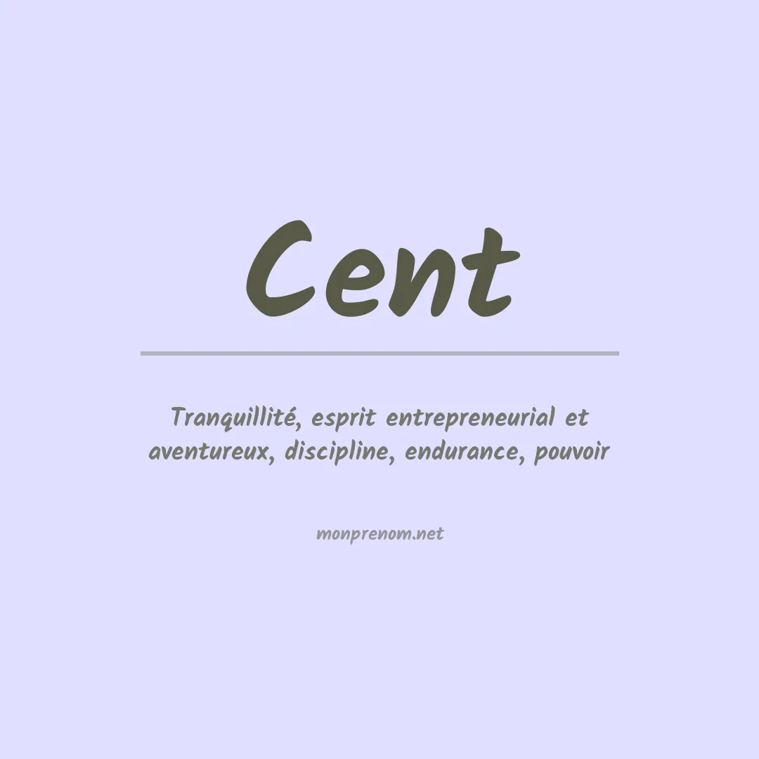 Signification du prénom Cent