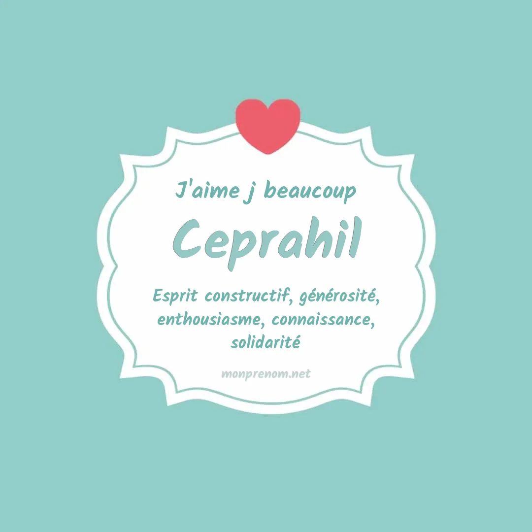 J'aime beaucoup Ceprahil