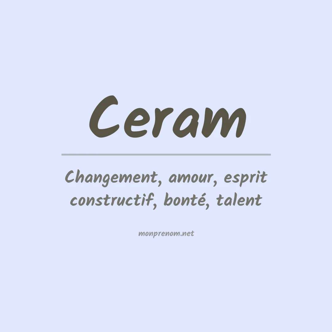 Signification du prénom Ceram