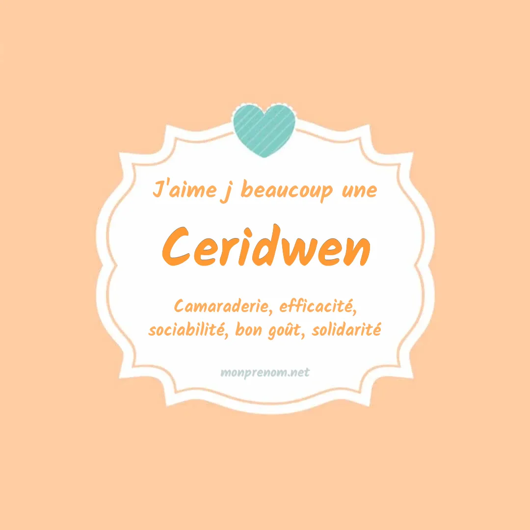 J'aime beaucoup Ceridwen