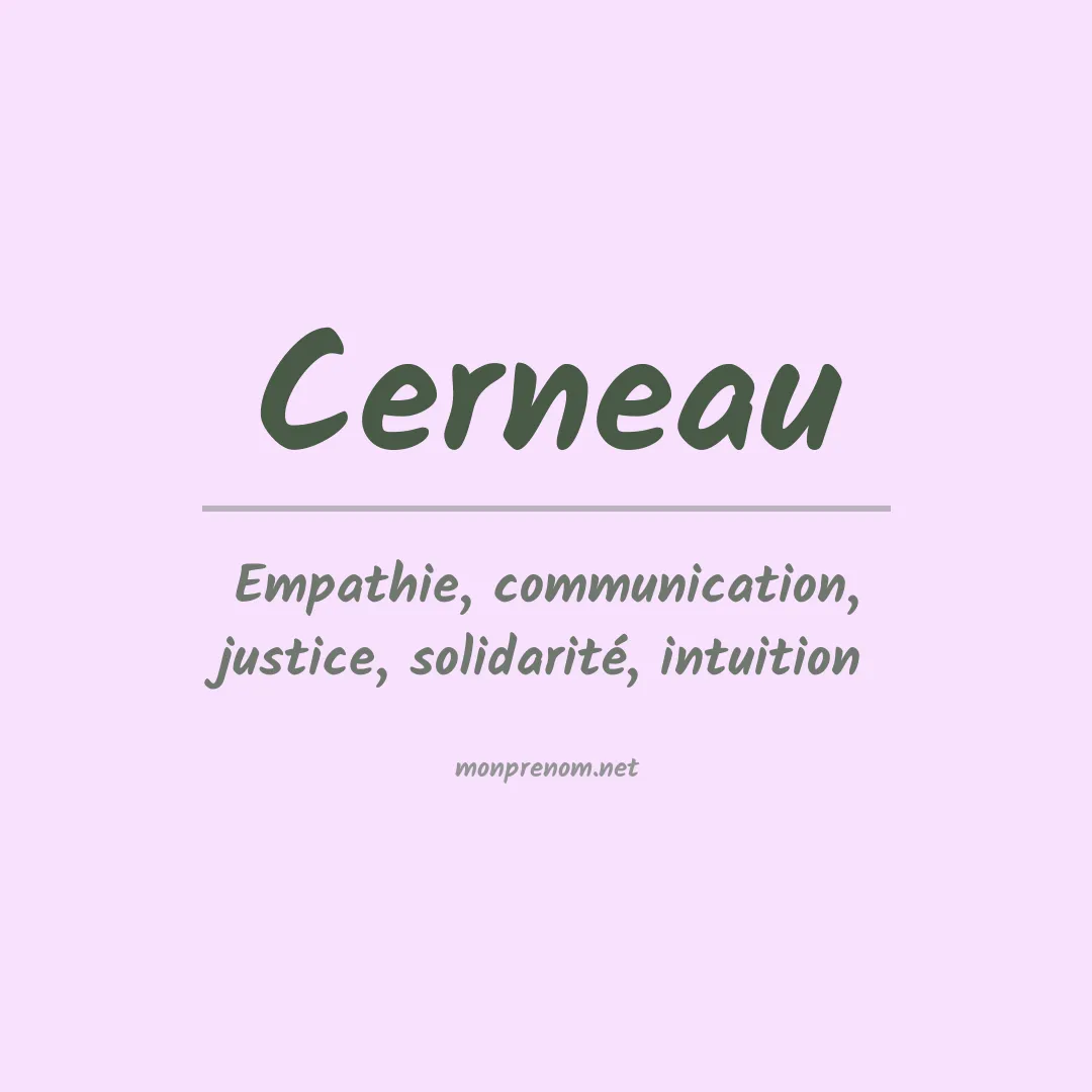 Signification du prénom Cerneau