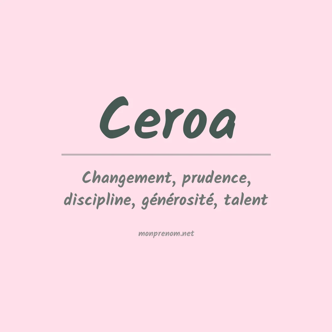 Signification du prénom Ceroa