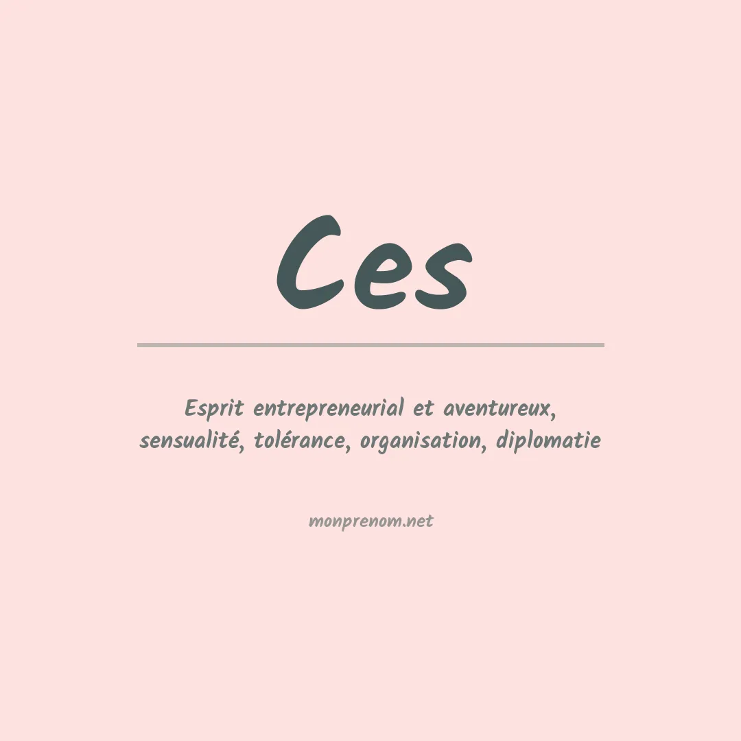 Signification du prénom Ces