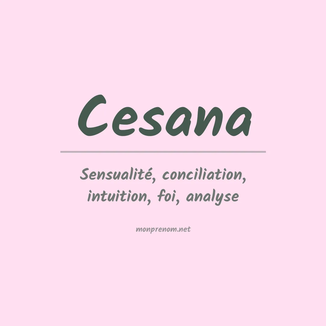 Signification du prénom Cesana