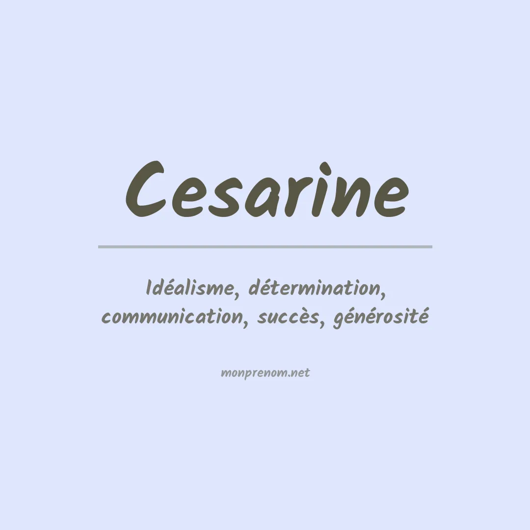 Signification du prénom Cesarine