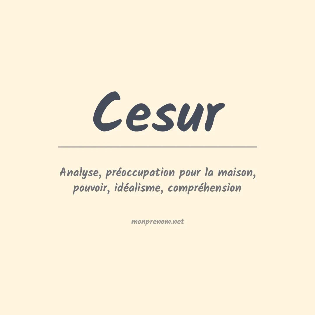 Signification du prénom Cesur