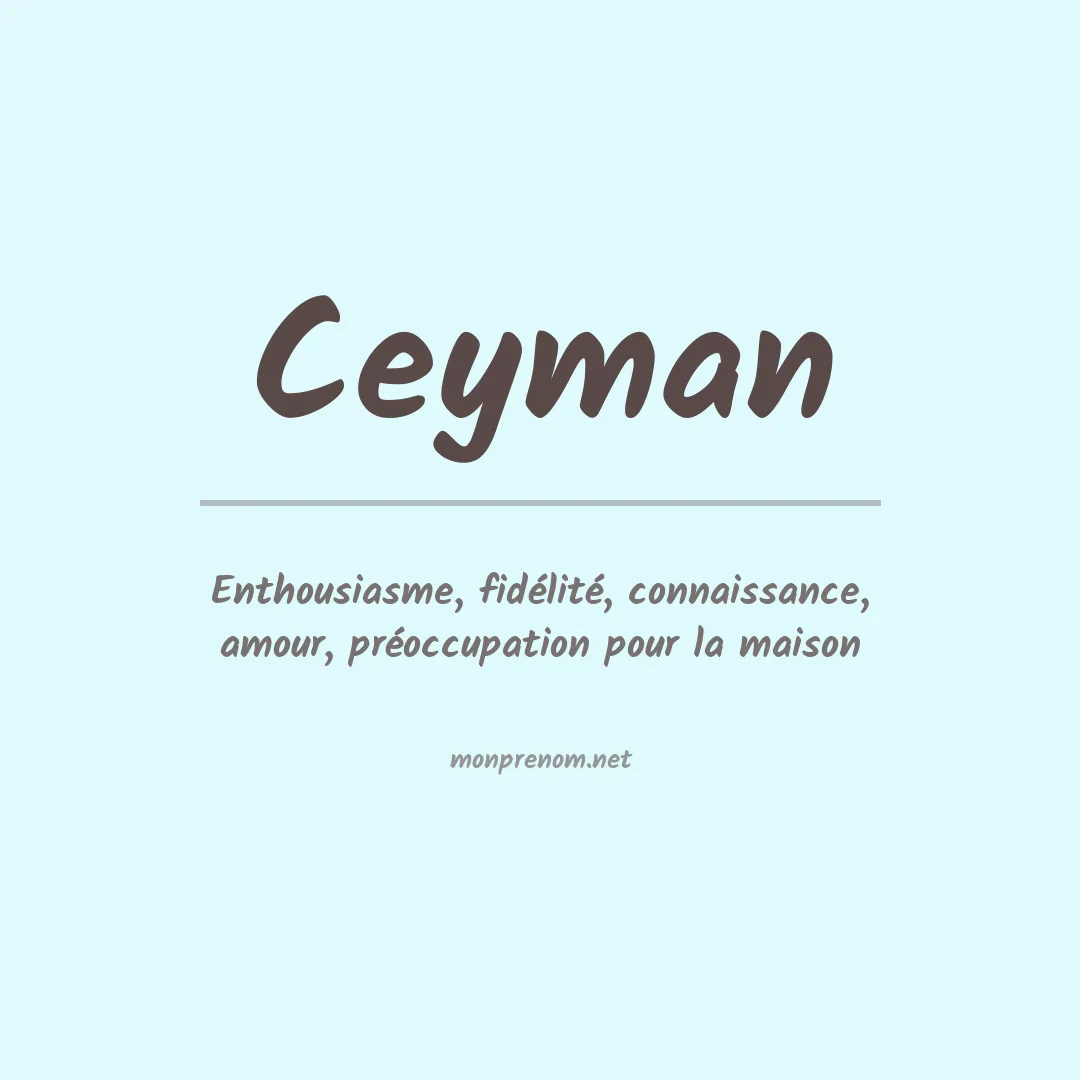 Signification du prénom Ceyman