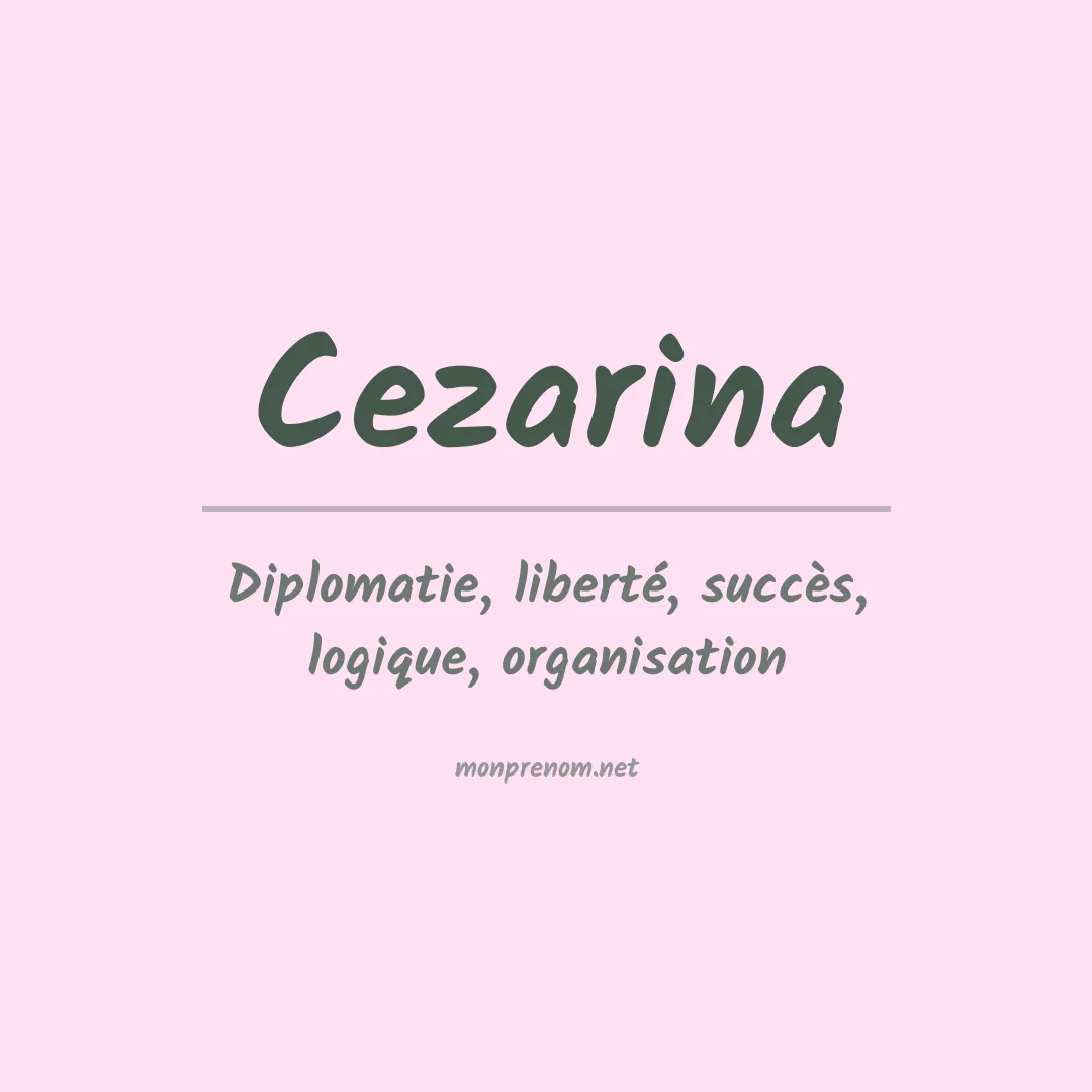 Signification du prénom Cezarina