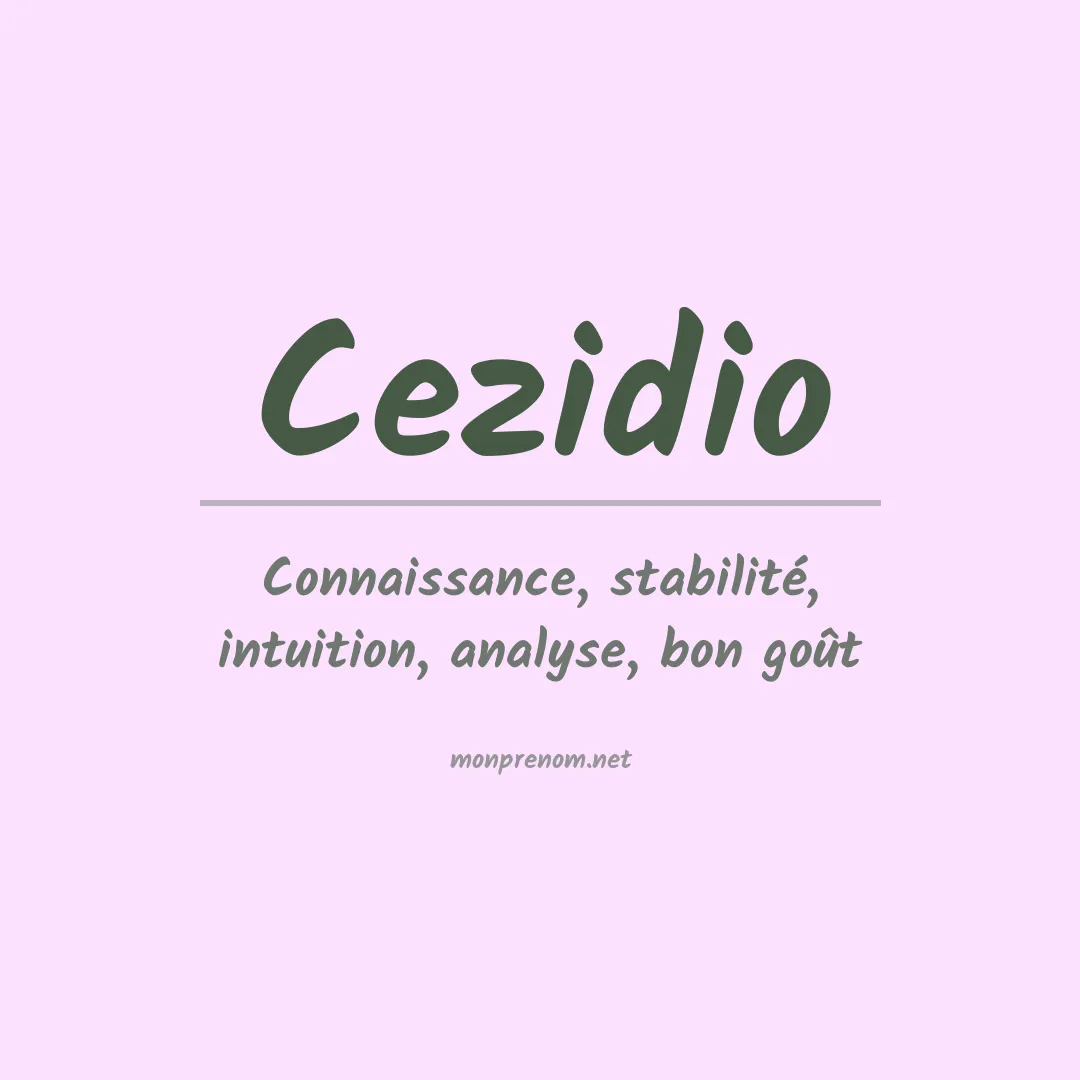 Signification du prénom Cezidio