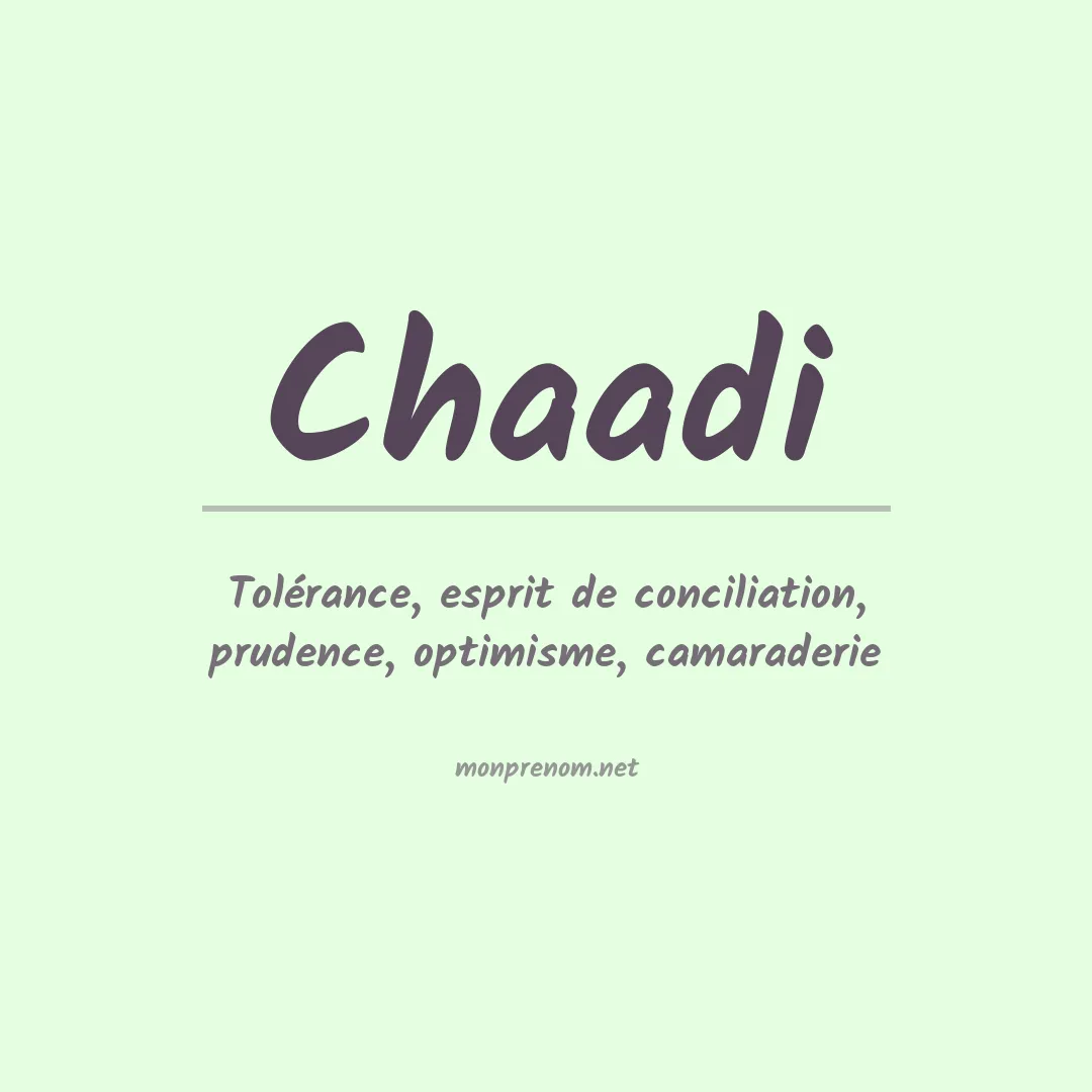 Signification du prénom Chaadi