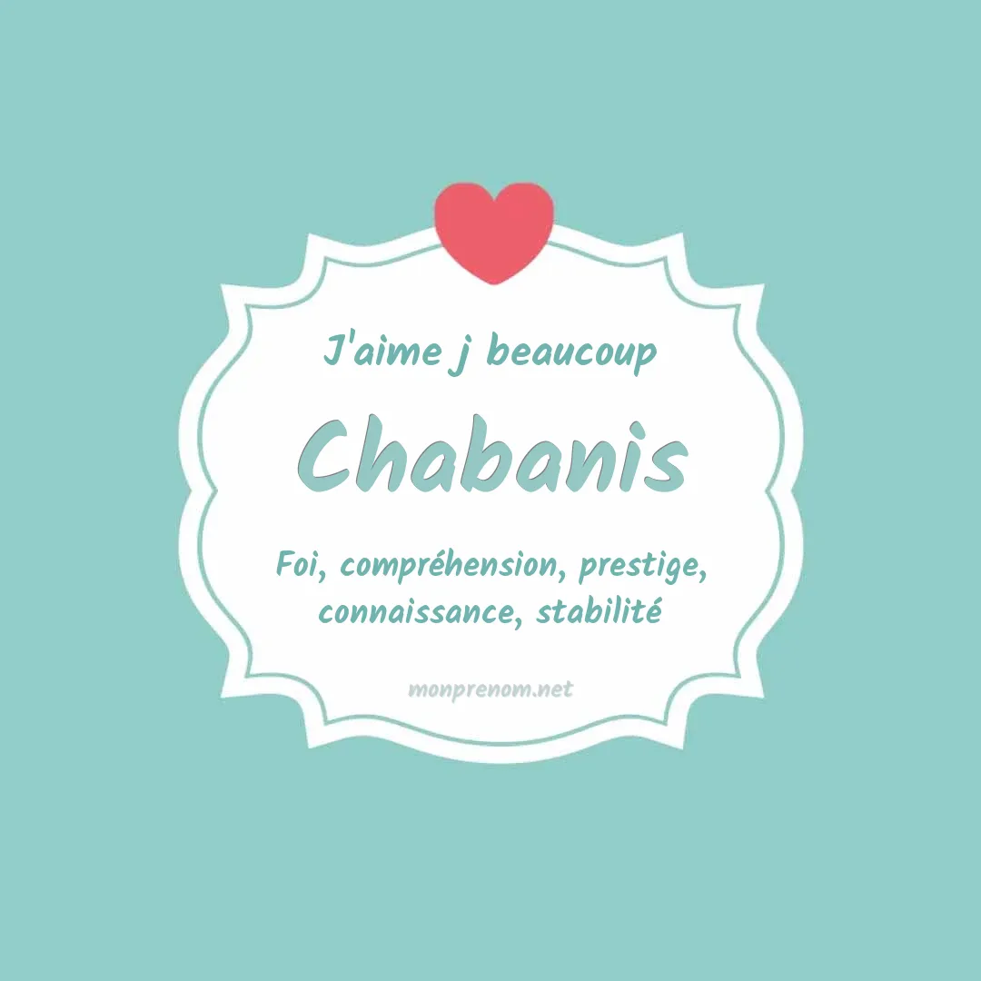 J'aime beaucoup Chabanis