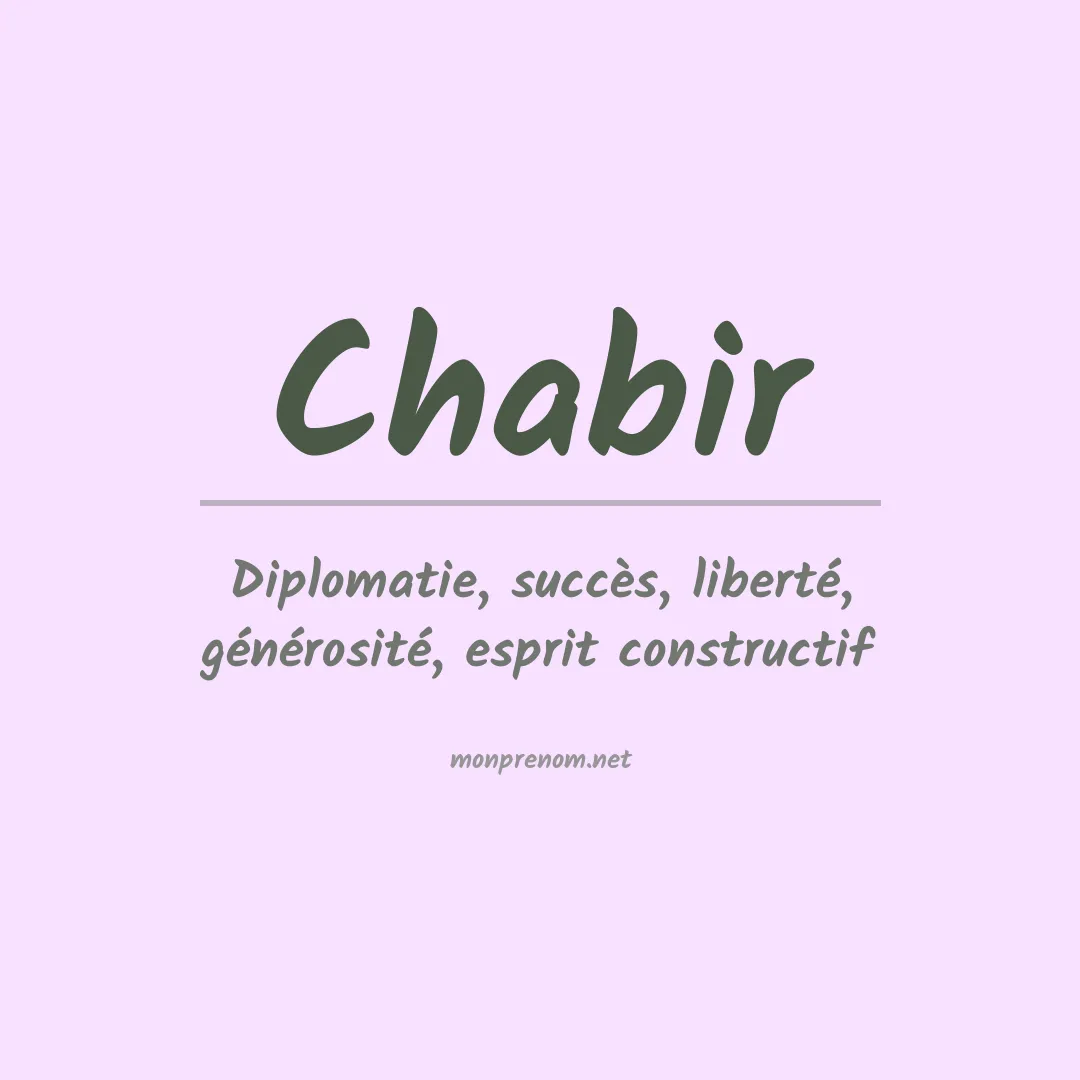 Signification du prénom Chabir